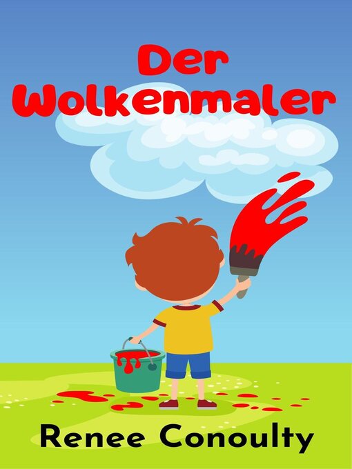Title details for Der Wolkenmaler by Renee Conoulty - Available